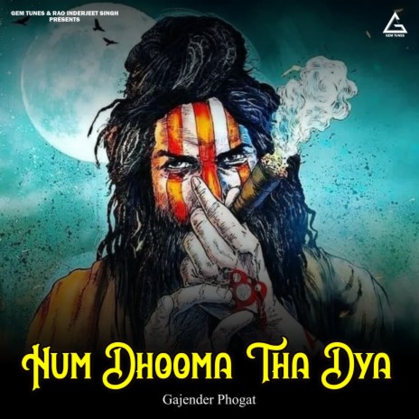 Hum Dhooma Tha Dya