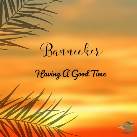 Having A Good Time | Boomplay Music