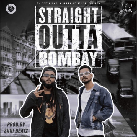 Straight Outta Bombay ft. Harkat Wala Fardin | Boomplay Music