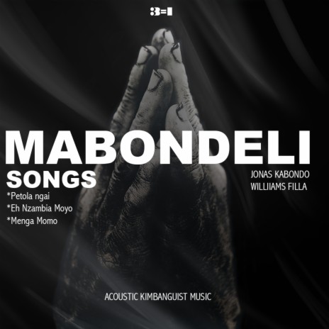 Mabondeli Songs ft. Williams Filla Wakilongo