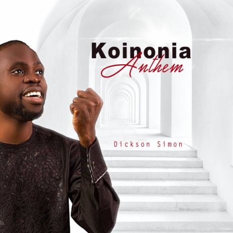 Koinonia Anthem | Boomplay Music