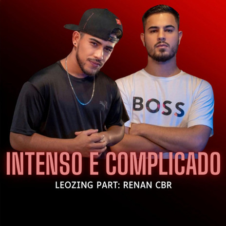 Intenso e Complicado ft. Renan CBR | Boomplay Music