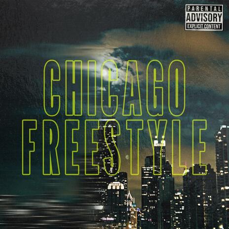 CHICAGOFREESTYLE | Boomplay Music