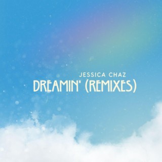 Dreamin' (Remixes)