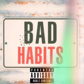 Bad Habits