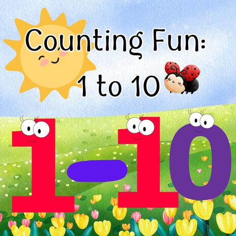 Counting Fun: 1 to 10 | Boomplay Music