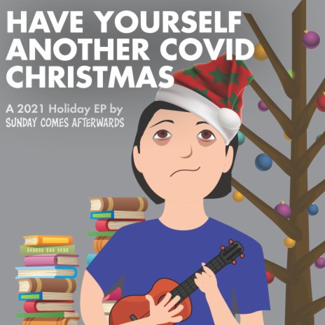 Have Yourself Another COVID Christmas