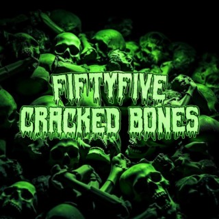 CRACKED BONES