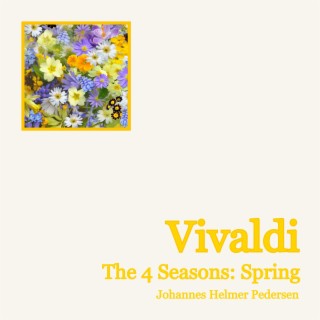 Vivaldi: The 4 Seasons: Spring (La primavera)