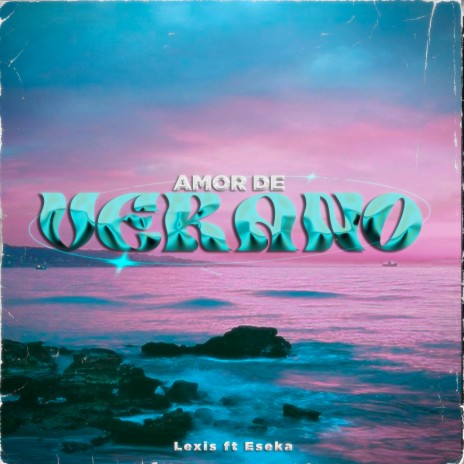 Amor de Verano ft. Eseka | Boomplay Music