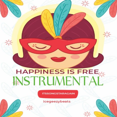Happiness Is Free_Instrumental | Boomplay Music