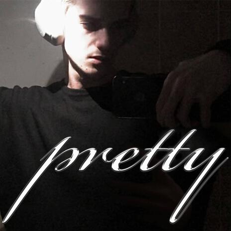 Pretty | Boomplay Music