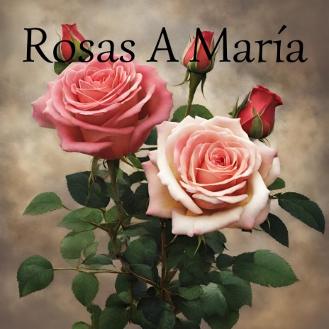 Rosas a María ft. Grupo Nueva Vida | Boomplay Music