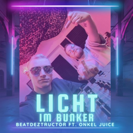 LICHT IM BUNKER (ANTHEM 2023) ft. Onkel Juice | Boomplay Music