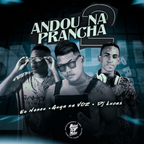 Andou na Prancha 2 ft. DJ Lucas & Eo Neneu | Boomplay Music