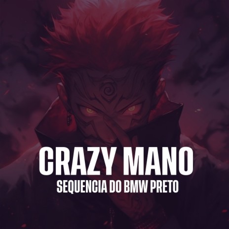 Crazy Mano - Sequencia Do Bmw Preto | Boomplay Music