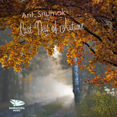 Last Day of Autumn (Original Mix) | Boomplay Music