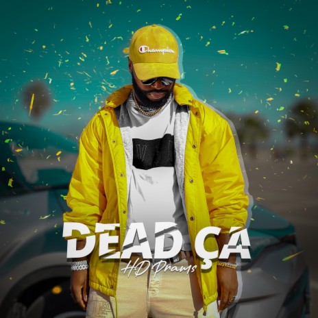Dead Ça | Boomplay Music