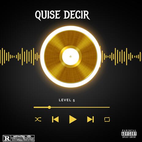 Quise Decir | Boomplay Music