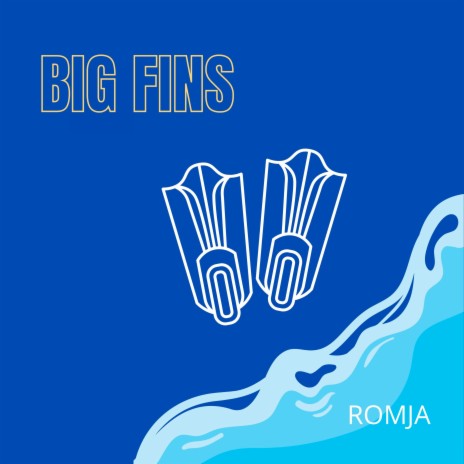 Big Fins | Boomplay Music