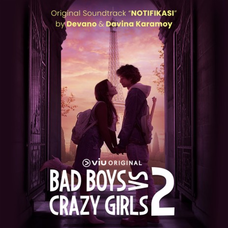 Notifikasi (From Viu Original Bad Boys Vs Crazy Girls 2) ft. Davina | Boomplay Music