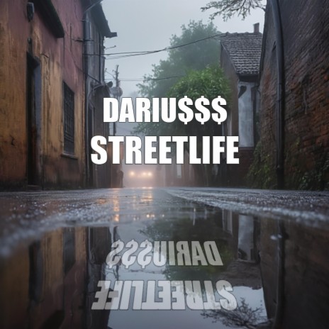 DARIUSSS - STREETLIFE | Boomplay Music