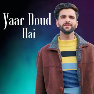 Yaar Doud Hai