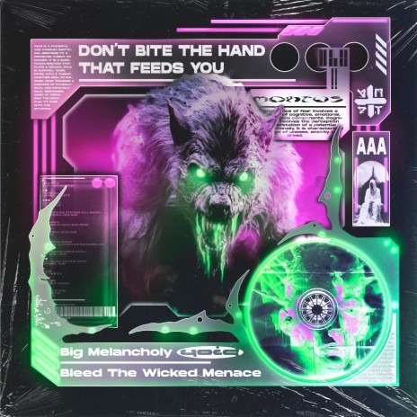 Don't Bite The Hand That Feeds You ft. Big Melancholy