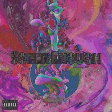 Sober Enough ft. Lil T' & 302 Quinn | Boomplay Music