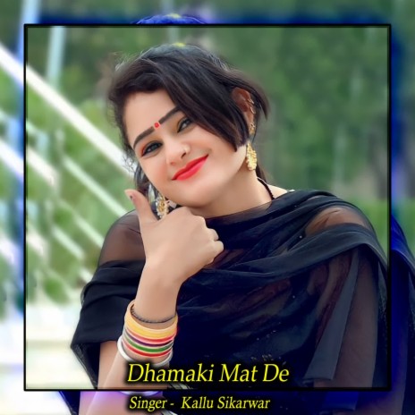 Dhamaki Mat De | Boomplay Music