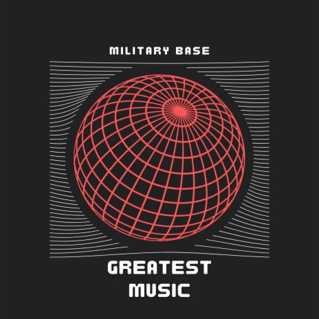 Military Base | Boomplay Music