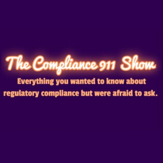 The Compliance 911 Show