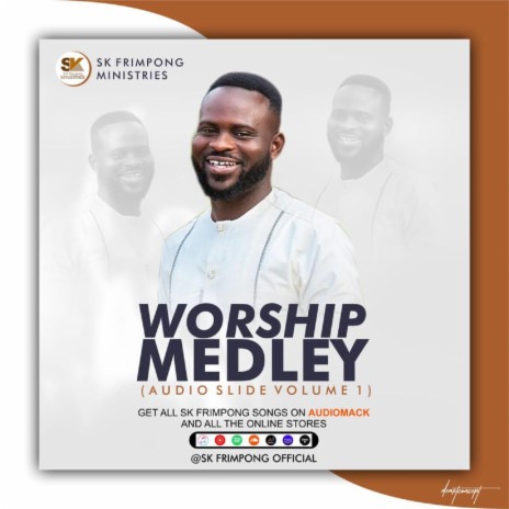 WORSHIP MEDLEY (Worship With Sk Fripong) | Boomplay Music