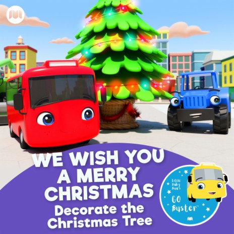 We Wish You a Merry Christmas - Decorate the Christmas Tree