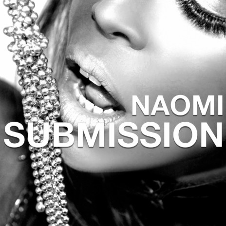 Submission ft. naomi | Boomplay Music