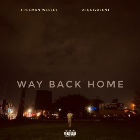 Way Back Home ft. @2Equivalent | Boomplay Music
