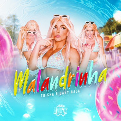 Malandrinha ft. Dany Bala | Boomplay Music