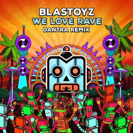 We Love Rave (Dantra Remix) | Boomplay Music