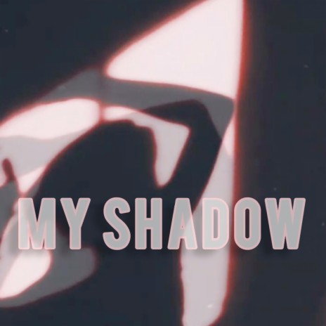 My Shadow ft. Wicked Wvys | Boomplay Music
