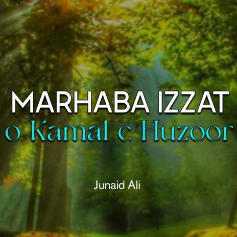 Marhaba Izzat o Kamal e Huzoor | Boomplay Music