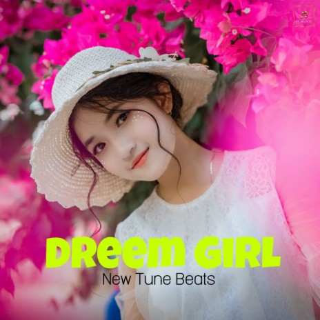 Dreem Girl | Boomplay Music