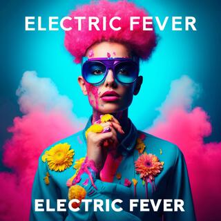 Electric Fever