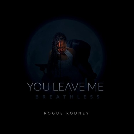 You Leave Me Breathless | Boomplay Music