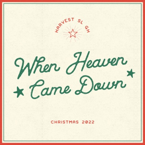 When Heaven Came Down | Boomplay Music