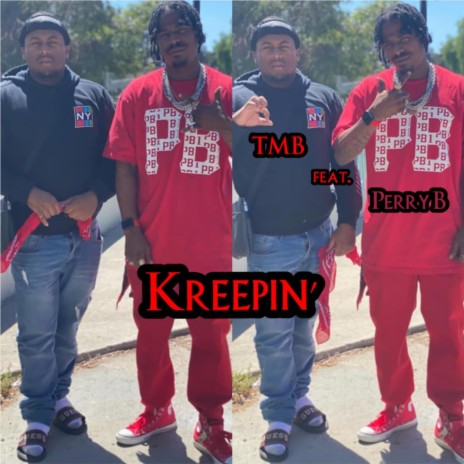 Kreepin' ft. TMB | Boomplay Music