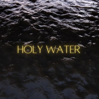 Holy Water lyrics | Boomplay Music