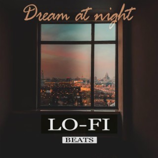 Dream at night (LOFI)