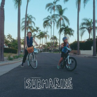 submarine lyrics | Boomplay Music