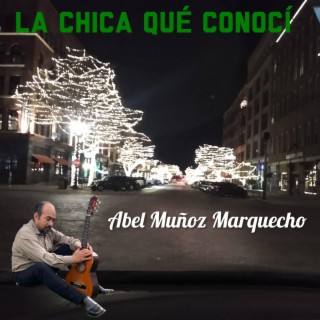 La Chica Qué Conocí lyrics | Boomplay Music