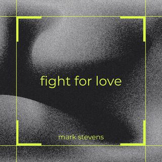 Fight For Love